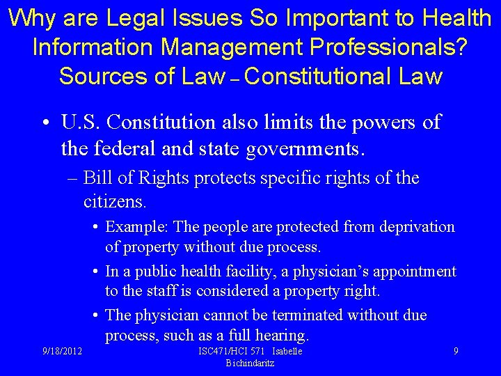 Why are Legal Issues So Important to Health Information Management Professionals? Sources of Law