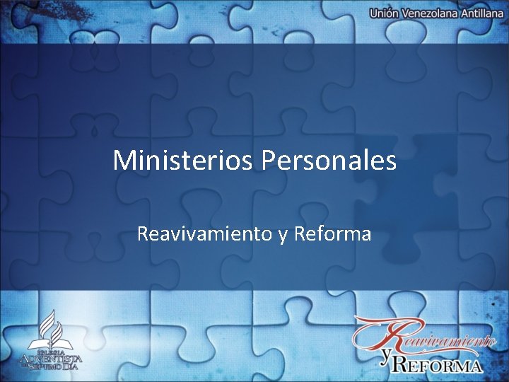 Ministerios Personales Reavivamiento y Reforma 