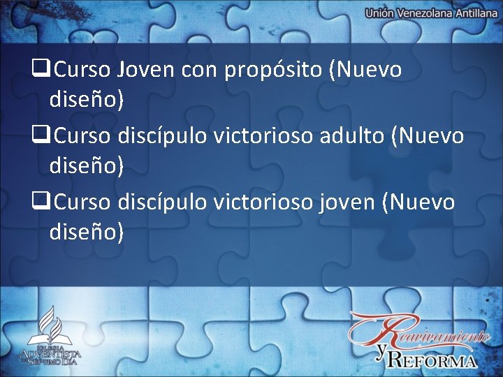 q. Curso Joven con propósito (Nuevo diseño) q. Curso discípulo victorioso adulto (Nuevo diseño)