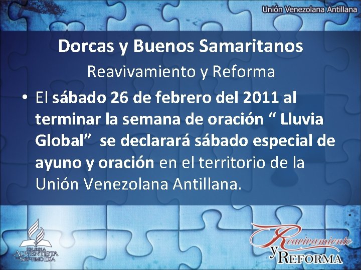 Dorcas y Buenos Samaritanos Reavivamiento y Reforma • El sábado 26 de febrero del