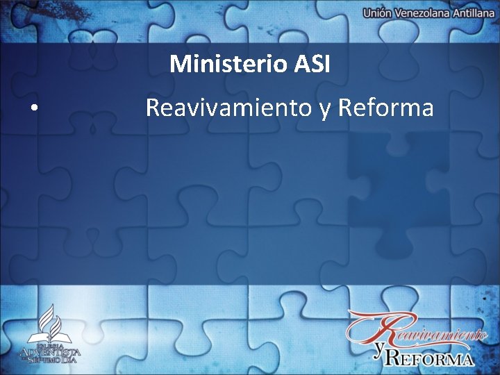 Ministerio ASI • Reavivamiento y Reforma 