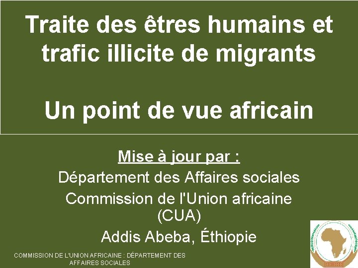 Traite des êtres humains et trafic illicite de migrants Un point de vue africain