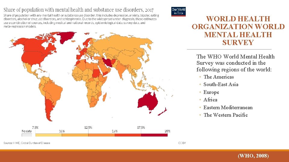 WORLD HEALTH ORGANIZATION WORLD MENTAL HEALTH SURVEY The WHO World Mental Health Survey was