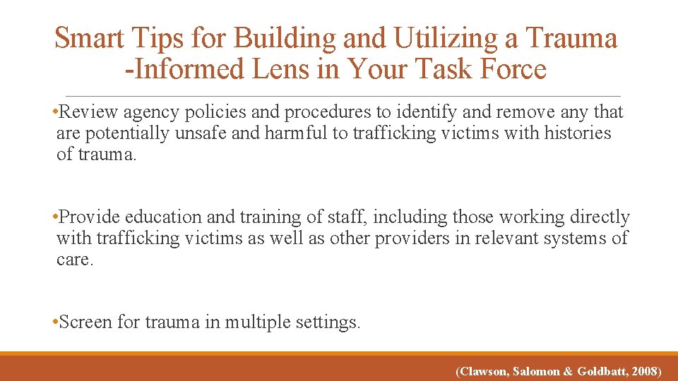Smart Tips for Building and Utilizing a Trauma -Informed Lens in Your Task Force
