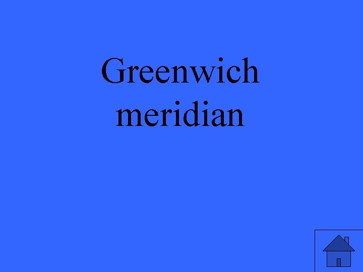 Greenwich meridian 