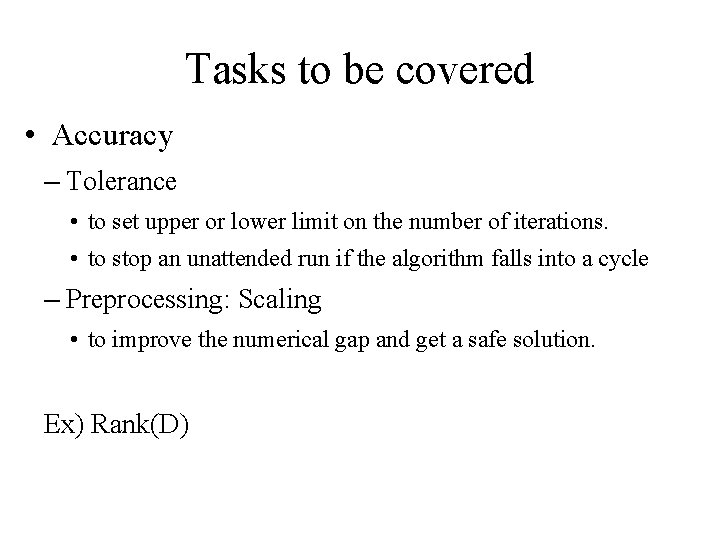 Tasks to be covered • Accuracy – Tolerance • to set upper or lower