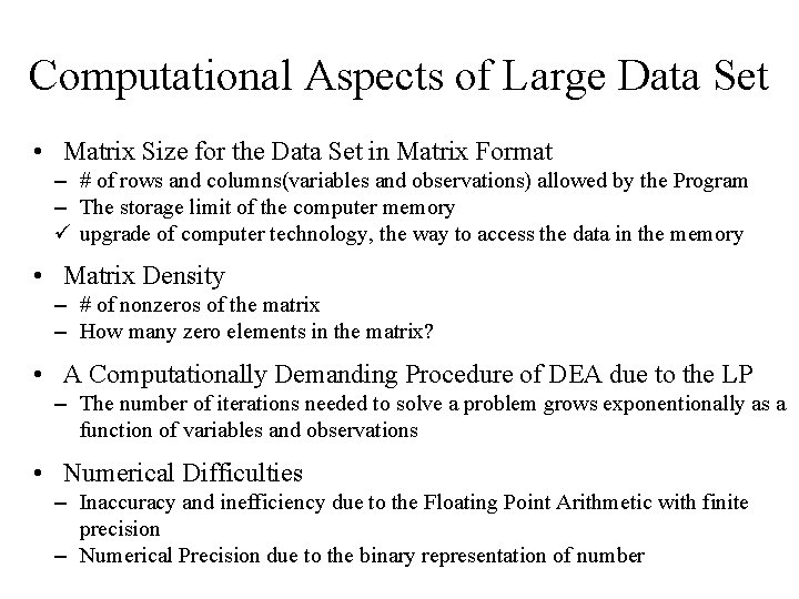 Computational Aspects of Large Data Set • Matrix Size for the Data Set in