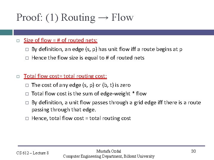 Proof: (1) Routing → Flow Size of flow = # of routed nets: �