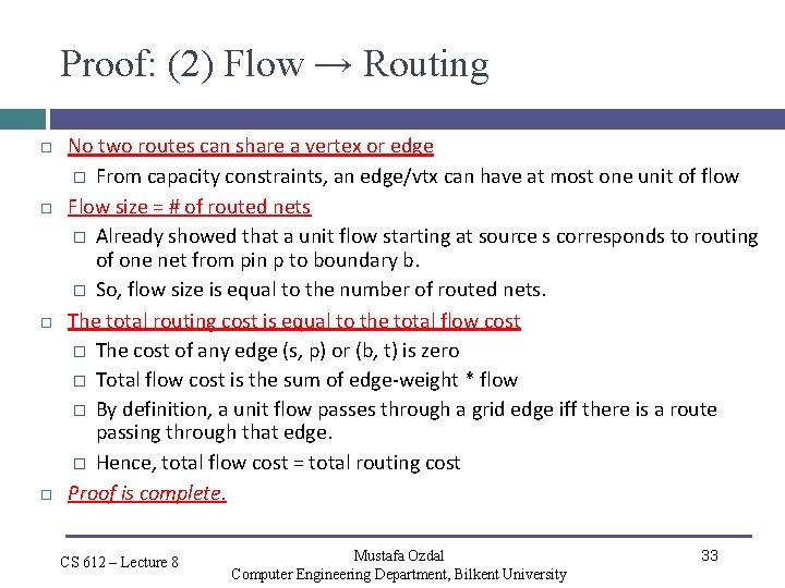 Proof: (2) Flow → Routing No two routes can share a vertex or edge