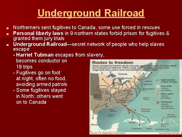 Underground Railroad Northerners sent fugitives to Canada, some use forced in rescues Personal liberty