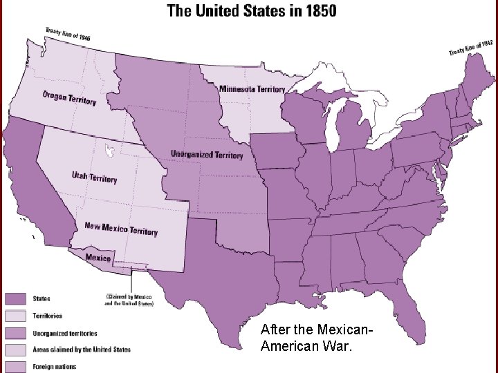 After the Mexican. American War. 