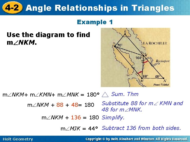 4 -2 Angle Relationships in Triangles Example 1 Use the diagram to find m