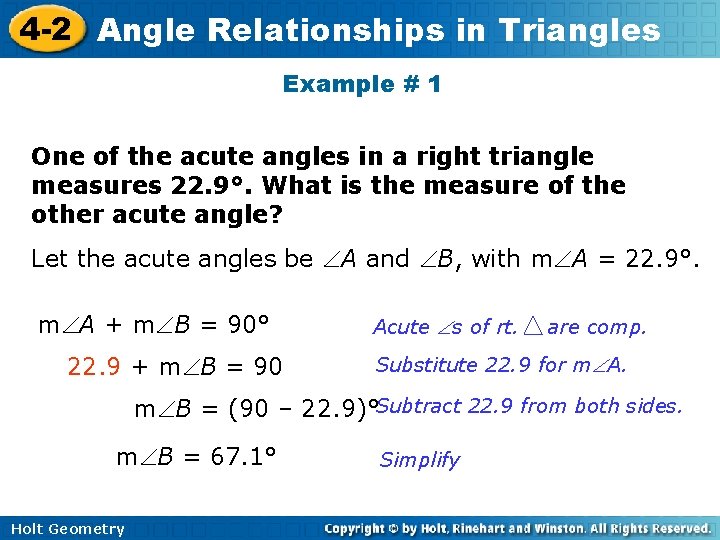 4 -2 Angle Relationships in Triangles Example # 1 One of the acute angles