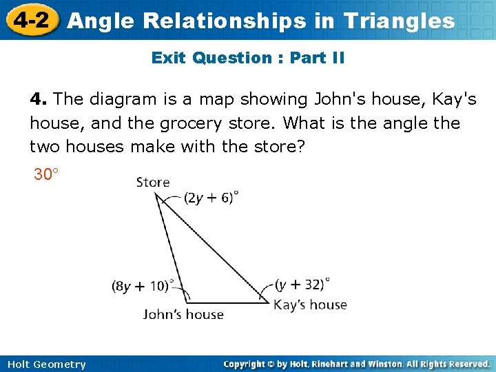 4 -2 Angle Relationships in Triangles Exit Question : Part II 4. The diagram