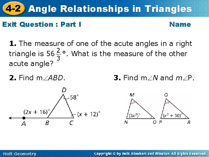 4 -2 Angle Relationships in Triangles Exit Question : Part I Name 1. The