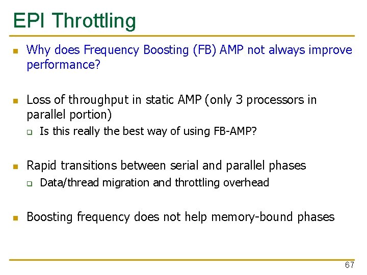 EPI Throttling n n Why does Frequency Boosting (FB) AMP not always improve performance?