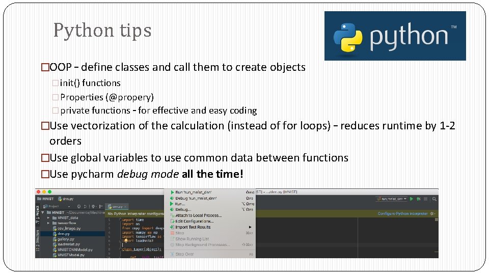 Python tips �OOP – define classes and call them to create objects �init() functions