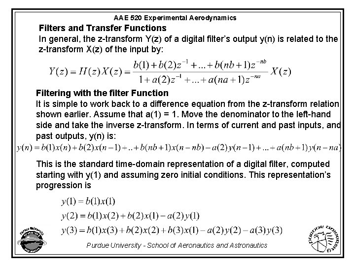 AAE 520 Experimental Aerodynamics Filters and Transfer Functions In general, the z-transform Y(z) of