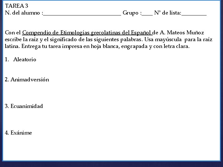 TAREA 3 N. del alumno : ______________ Grupo : ____ N° de lista: _____