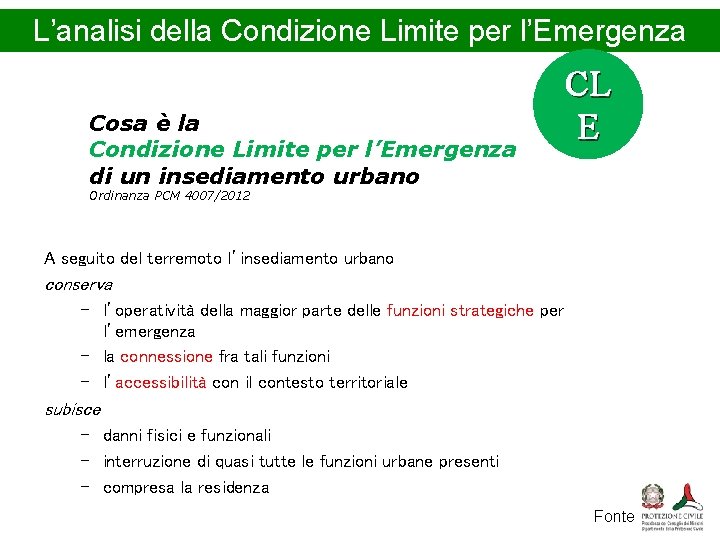 L’analisi della Condizione Limite per l’Emergenza Cosa è la Condizione Limite per l’Emergenza di