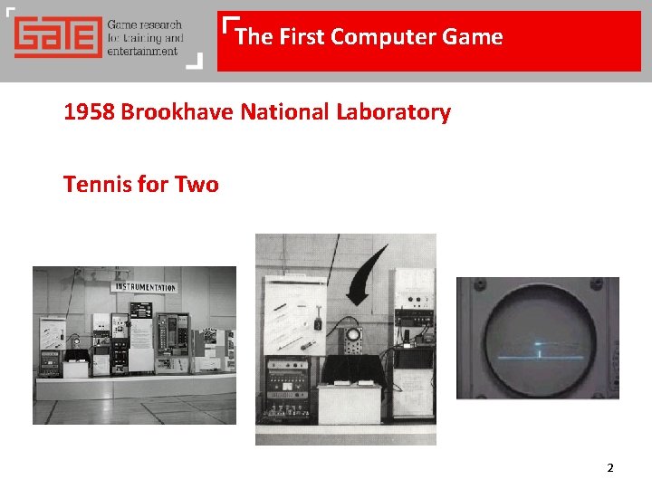 The First Computer Game 1958 Brookhave National Laboratory Tennis for Two 2 