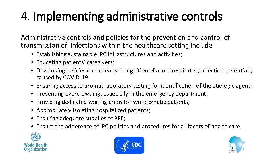 4. Implementing administrative controls Administrative controls and policies for the prevention and control of