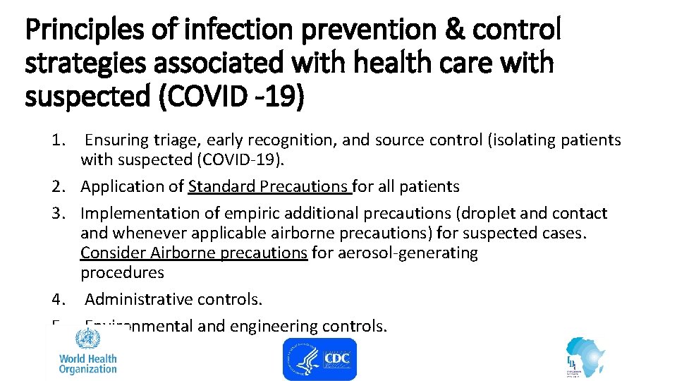 Principles of infection prevention & control strategies associated with health care with suspected (COVID