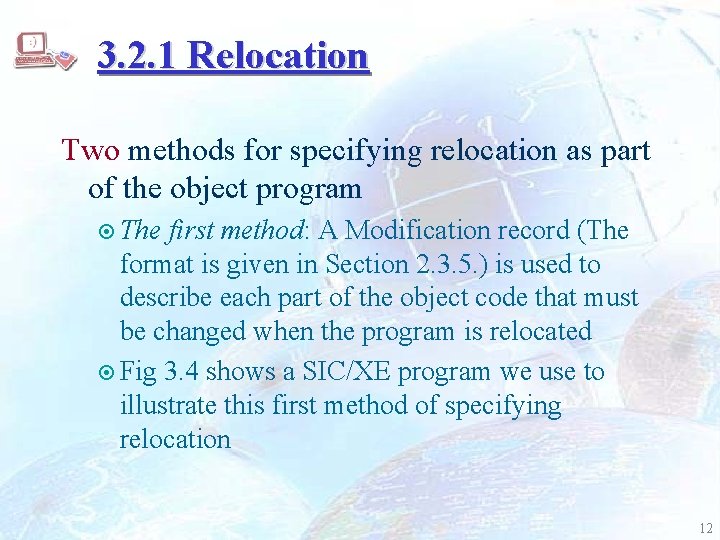 3. 2. 1 Relocation Two methods for specifying relocation as part of the object