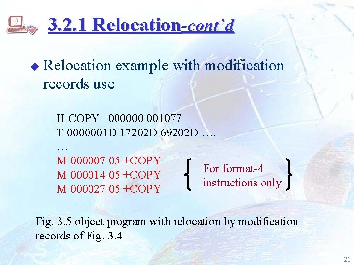 3. 2. 1 Relocation-cont’d u Relocation example with modification records use H COPY 000000