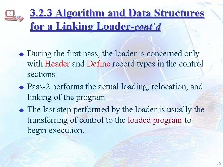 3. 2. 3 Algorithm and Data Structures for a Linking Loader-cont’d u u u