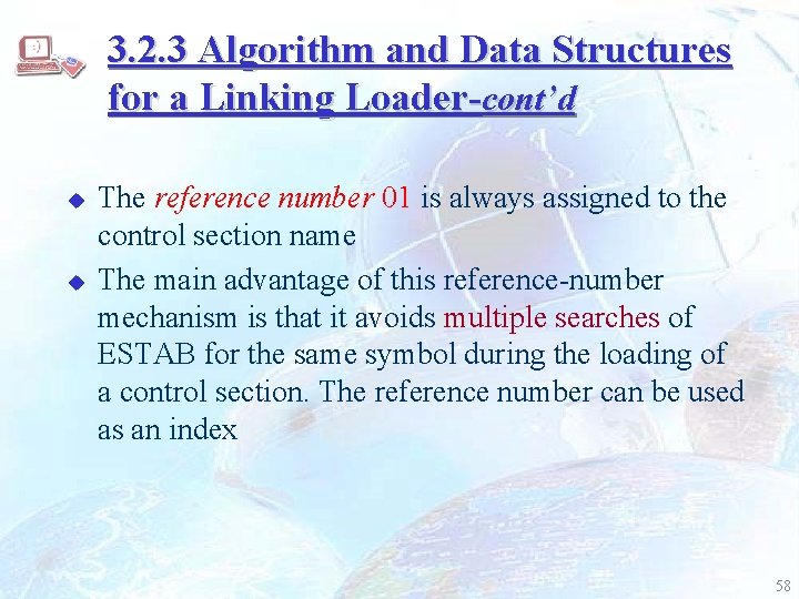 3. 2. 3 Algorithm and Data Structures for a Linking Loader-cont’d u u The