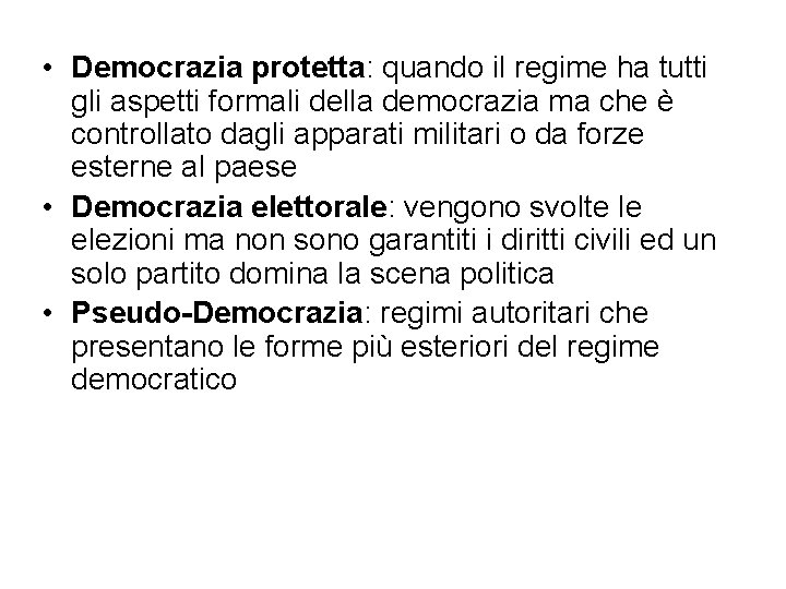  • Democrazia protetta: quando il regime ha tutti gli aspetti formali della democrazia