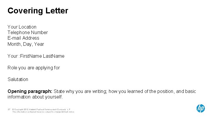 Covering Letter Your Location Telephone Number E-mail Address Month, Day, Year Your : First.