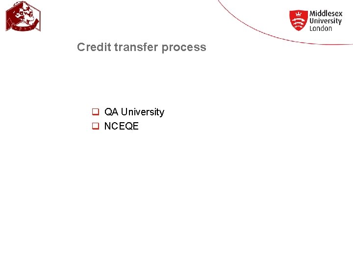 Credit transfer process q QA University q NCEQE 