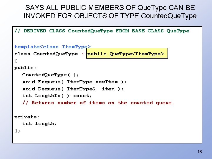 SAYS ALL PUBLIC MEMBERS OF Que. Type CAN BE INVOKED FOR OBJECTS OF TYPE