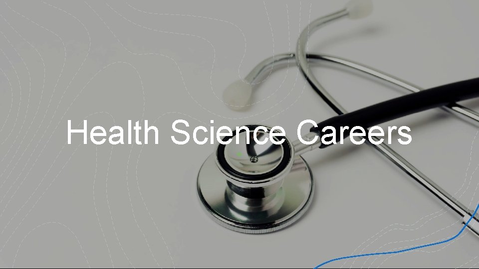 Health Science Careers 