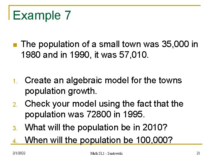 Example 7 n 1. 2. 3. 4. The population of a small town was