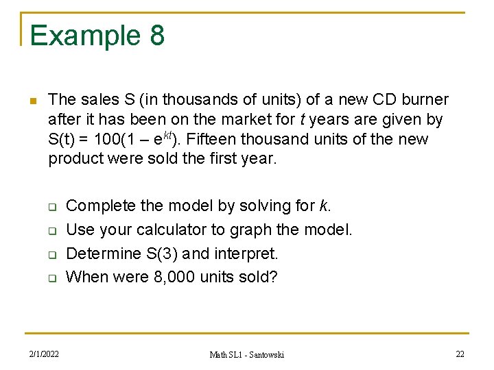 Example 8 n The sales S (in thousands of units) of a new CD