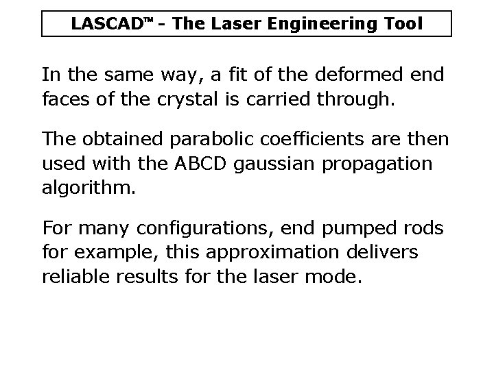 LASCAD - The Laser Engineering Tool In the same way, a fit of the