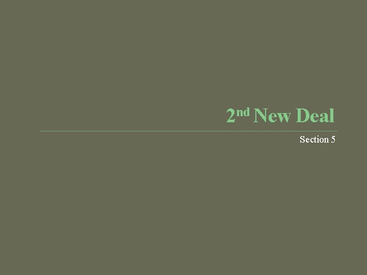 nd 2 New Deal Section 5 