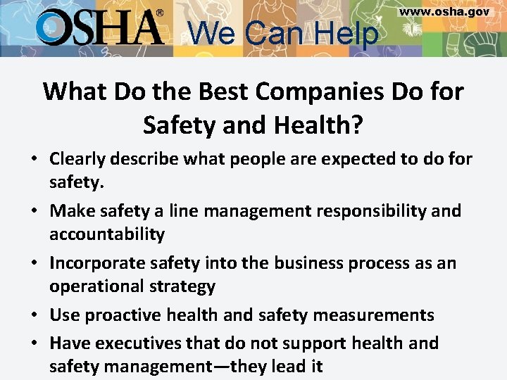 We Can Help www. osha. gov What Do the Best Companies Do for Safety