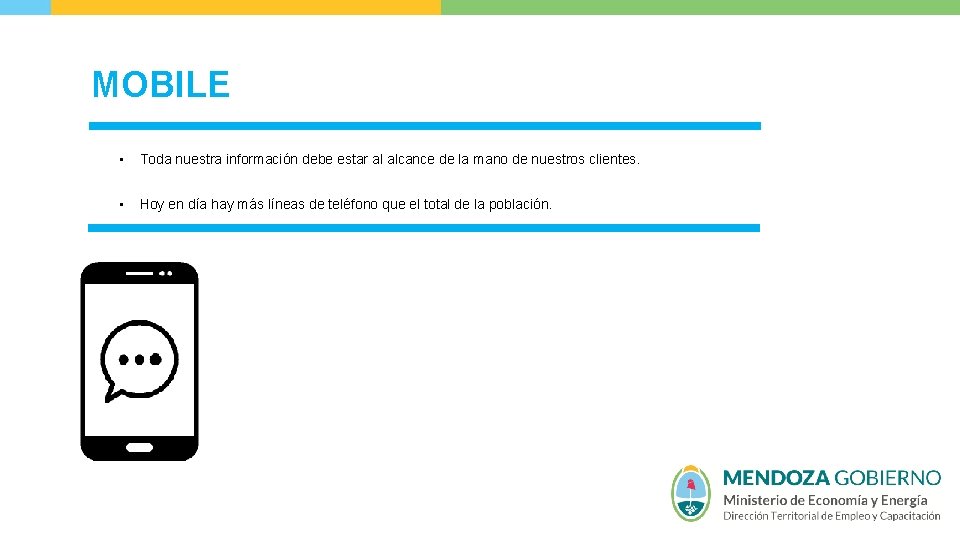 MOBILE • Toda nuestra información debe estar al alcance de la mano de nuestros