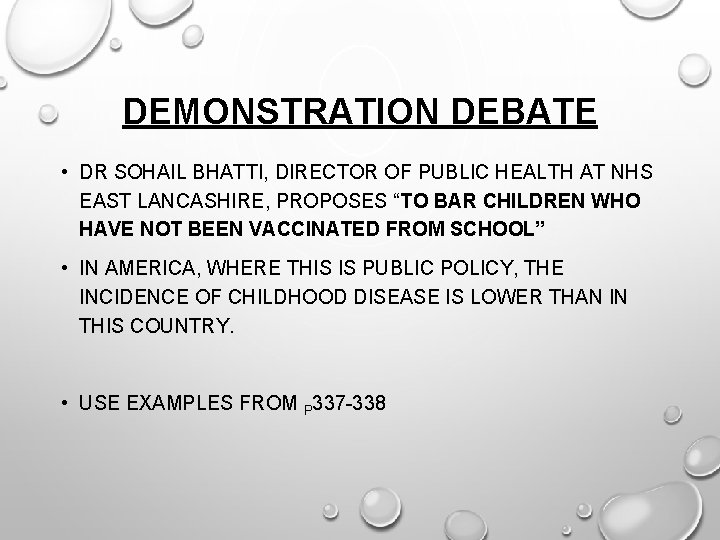 DEMONSTRATION DEBATE • DR SOHAIL BHATTI, DIRECTOR OF PUBLIC HEALTH AT NHS EAST LANCASHIRE,