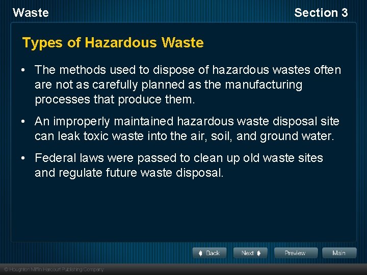 Waste Section 3 Types of Hazardous Waste • The methods used to dispose of
