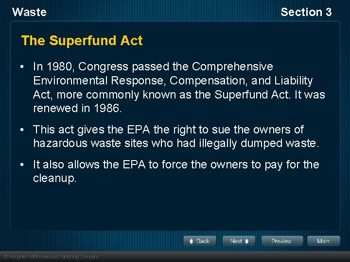 Waste Section 3 The Superfund Act • In 1980, Congress passed the Comprehensive Environmental