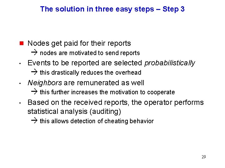 The solution in three easy steps – Step 3 g Nodes get paid for