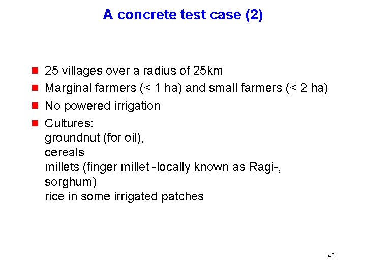 A concrete test case (2) g g 25 villages over a radius of 25