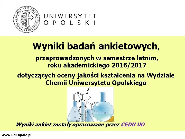 Wyniki badań ankietowych, przeprowadzonych w semestrze letnim, roku akademickiego 2016/2017 dotyczących oceny jakości kształcenia