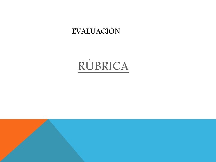 EVALUACIÓN RÚBRICA 