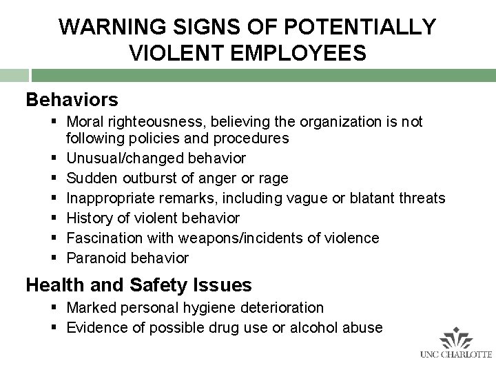 WARNING SIGNS OF POTENTIALLY VIOLENT EMPLOYEES Behaviors § Moral righteousness, believing the organization is WARNING SIGNS OF POTENTIALLY VIOLENT EMPLOYEES Behaviors § Moral righteousness, believing the organization is